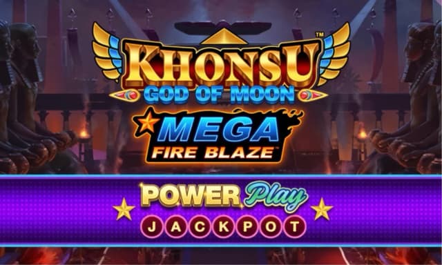 Mega Fire Blaze: Khonsu God of Moon™ PowerPlay Jackpot