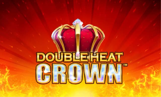 Double Heat: Crown™
